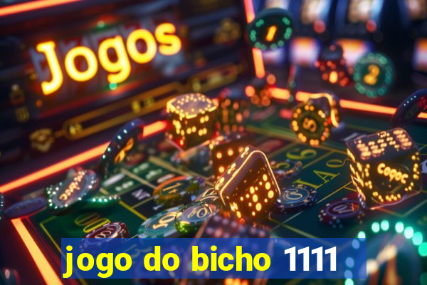 jogo do bicho 1111